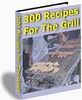 Thumbnail 300 Recipes for the Grill WORTH $11.97